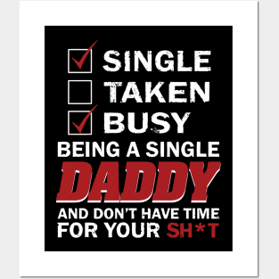 Being a single daddy Posters and Art